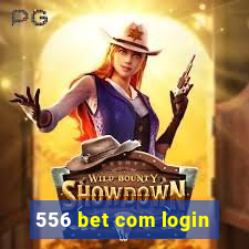 556 bet com login